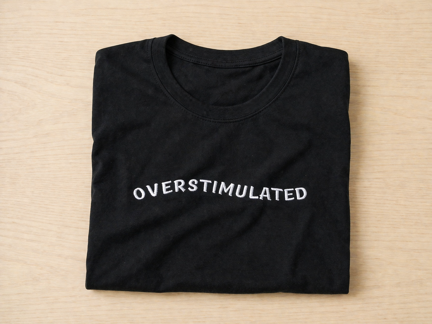 Overstimulated